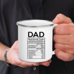 Dad Nutritional Facts Coffee Mug Enamel Cup Best Gift for Father’s Day 1