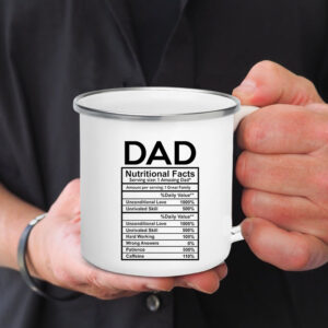 Dad Nutritional Facts Coffee Mug Enamel Cup Best Gift for Father’s Day 1