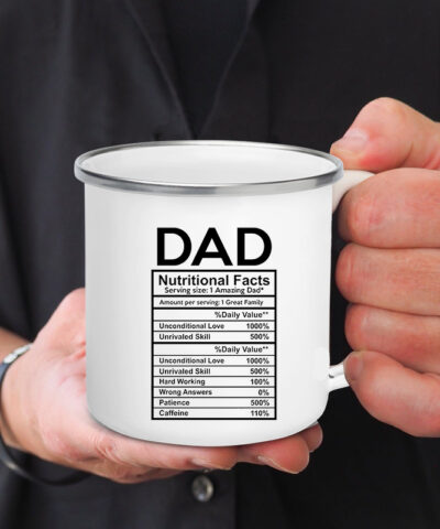 Dad Nutritional Facts Coffee Mug Enamel Cup Best Gift for Father’s Day